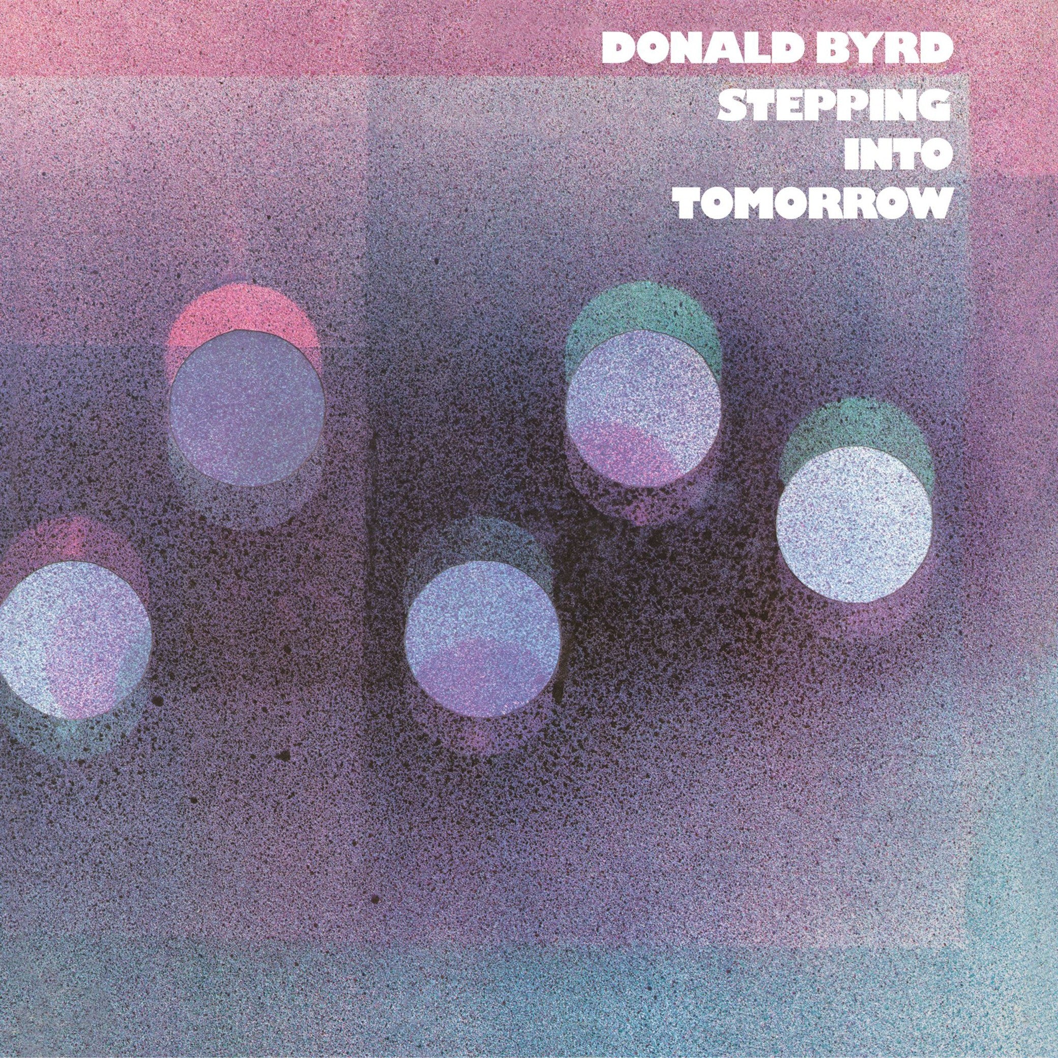 Donald Byrd - Stepping Into Tomorrow - JazzEcho + Everything Jazz EU