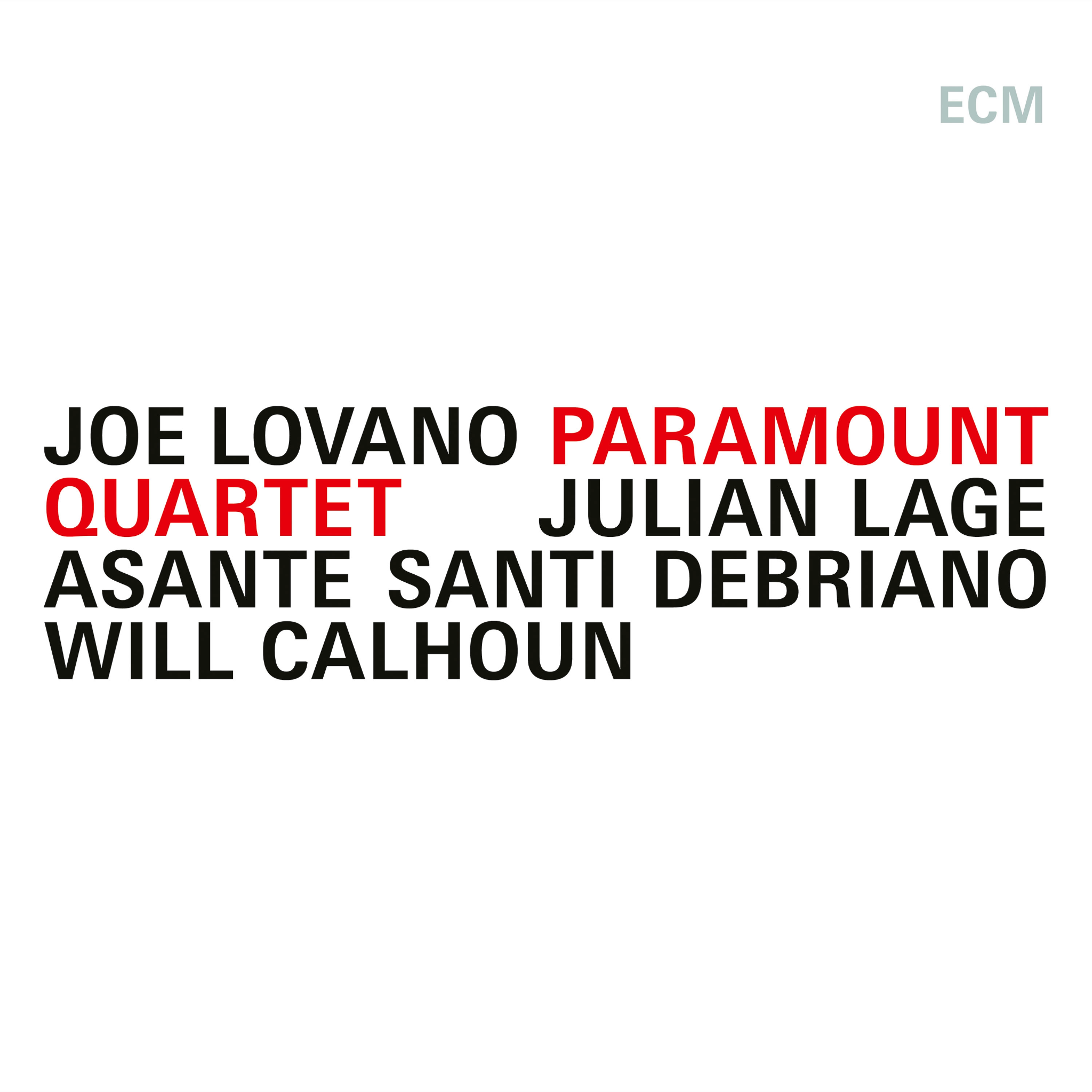 Joe Lovano, Julian Lage, Asante Santi Debriano & Will Calhoun Paramount Quartet LP 440629